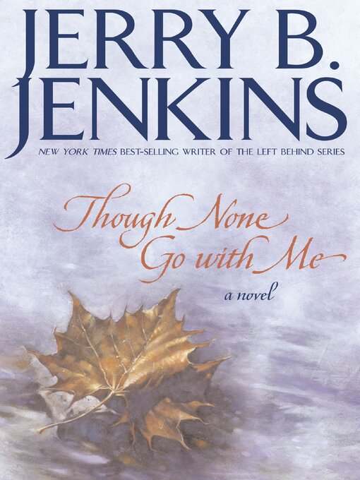 Title details for Though None Go with Me by Jerry B. Jenkins - Wait list